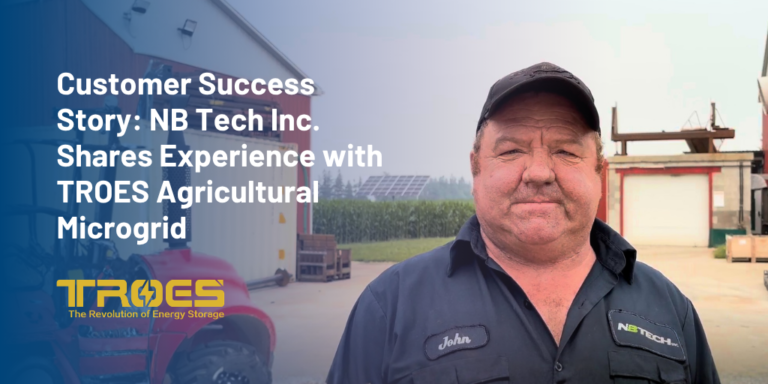 TROES Showcases Customer Success with Agricultural Microgrid at NB Tech Inc. 