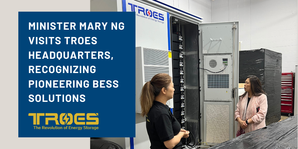 Minister Mary Ng Visits TROES Headquarters, Recognizing Pioneering BESS Solutions